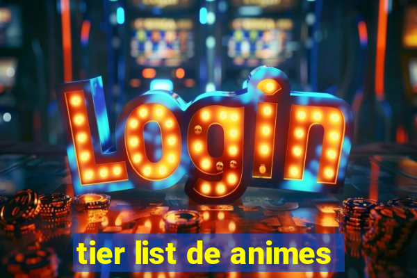 tier list de animes